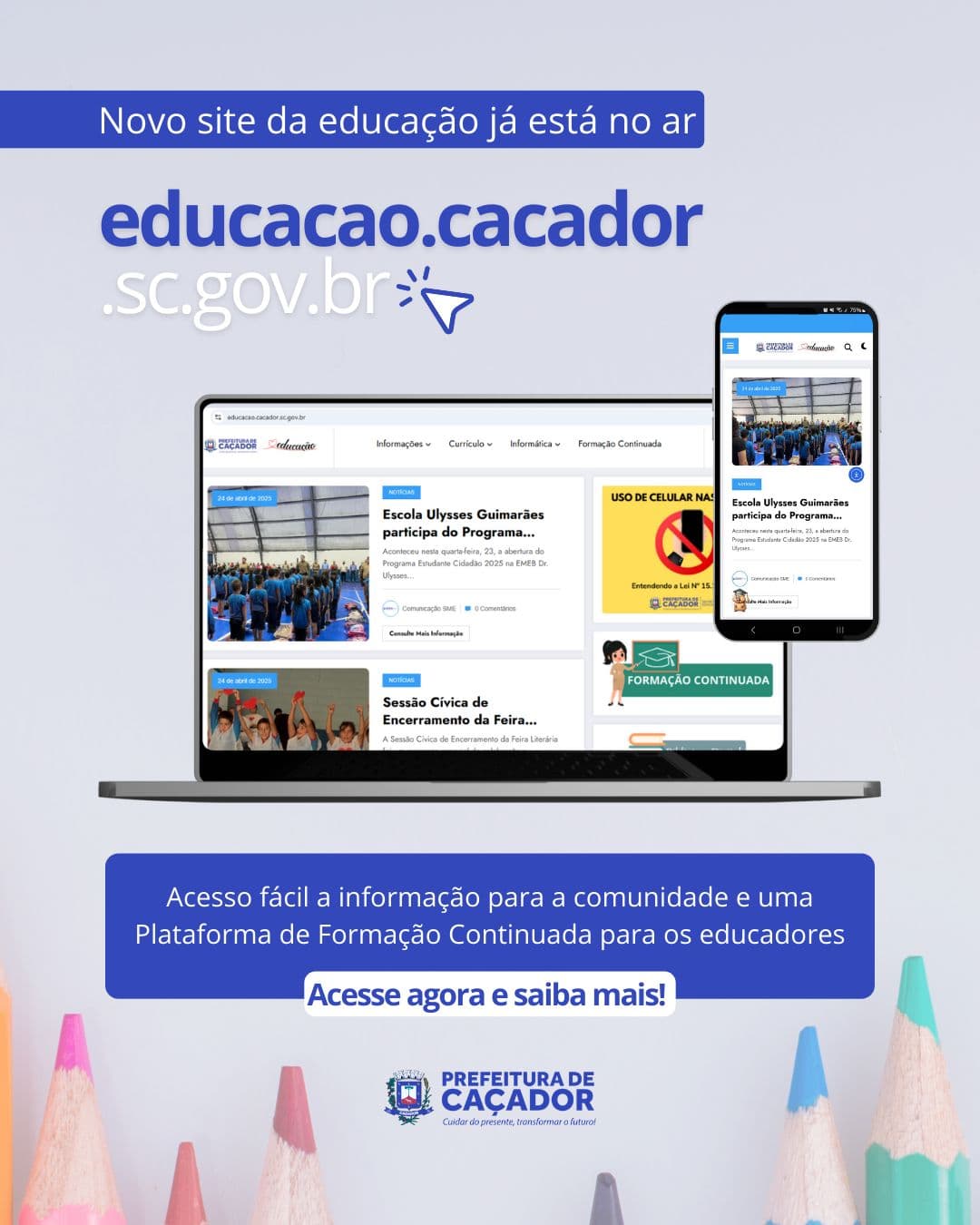 Prefeitura de Caçador lança novo site da Secretaria de Educação e plataforma de Formação Continuada - Prefeitura de Caçador |